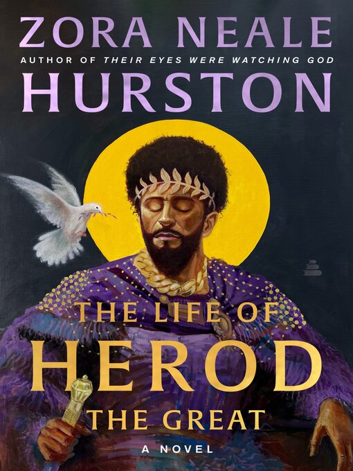 Title details for The Life of Herod the Great by Zora Neale Hurston - Available